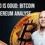 Bitcoin en ethereum analyse: Waarom geduld goud waard is